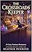 The Crossroads Keeper by Beatrix Penrose