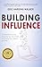 Building Influence