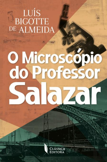 O Microscópio do Professor Salazar (Paperback)