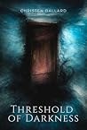 Threshold of Darkness Threshold of Darkness