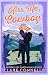 Kiss Me, Cowboy (Coyote Creek Ranch #2)