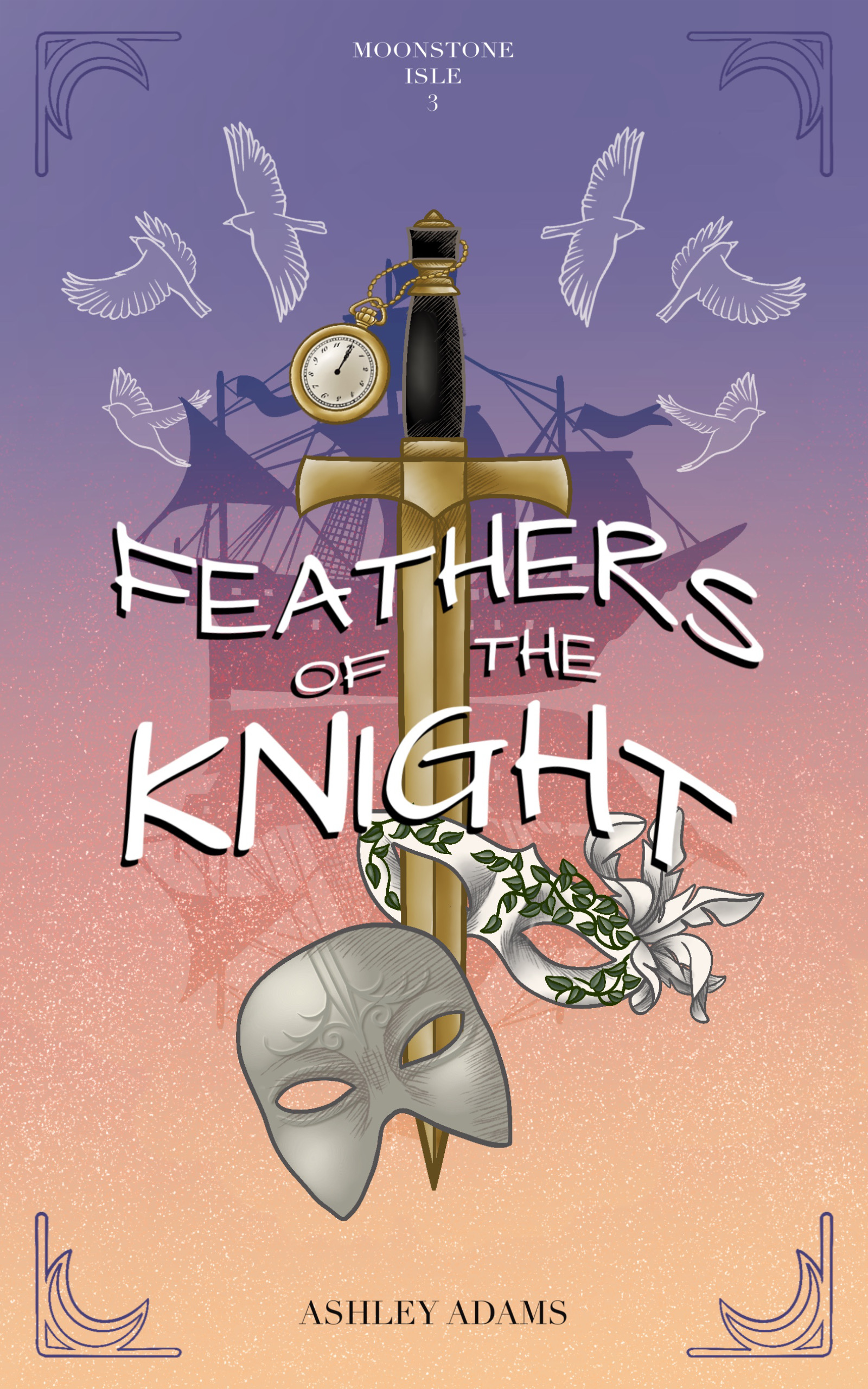 Feathers of the Knight (Moonstone Isle, #3)