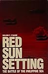 Red Sun Setting: The Battle of the Philippine Sea