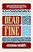 Dead Fine (Dead Girls #1)