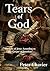 Tears of God: The Life of J...