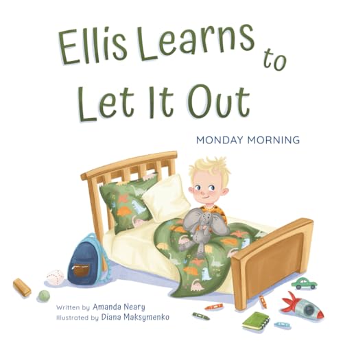 Ellis Learns to Let It Out: Monday Morning (Paperback)