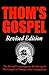 Thom's Gospel Revised Editi...