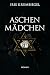 Aschenmädchen (Kinder des Krieges 1) (German Edition)