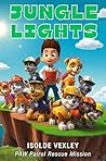 Jungle Lights: PA...