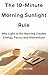 The 10-Minute Morning Sunli...