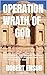 Operation Wrath of God: The...