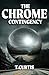 The Chrome Contingency