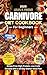 Carnivore Diet Cookbook for...