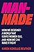 Man-Made: How We Designed a World That Leaves Women Out, and How We Can Make It Right