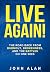 Live Again! by John Alan