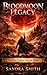 Bloodmoon Legacy: The Final...