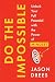 Do The Impossible: Unlock Y...
