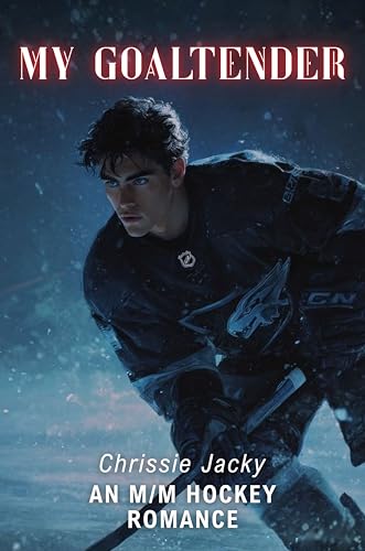 My Goaltender: An M/M Hockey Romance (Kindle Edition)