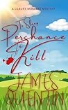 To Sleep, Perchance to Kill by James Quentin