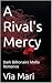 A Rival's Mercy: Dark Billi...