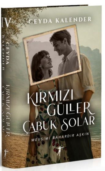 Kırmızı Güller Çabuk Solar 4 - Mevsimi Bahardır Aşkın