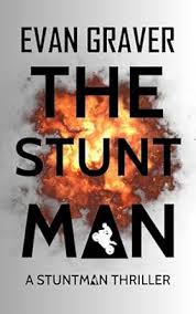 The Stuntman: A Stuntman Thriller 1
