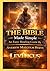 The Bible Made Simple: An E...
