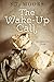 The Wake-Up Call: A Marriage-In-Trouble Novella