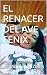 EL RENACER DEL AVE FENIX