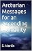 Arcturian Messages for an A...