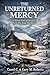 The Unreturned Mercy: A Win...