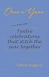Once a Year: Twelve Celebrations that Stitch the Year Together