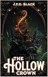 The Hollow Crown by J.F.O. Black