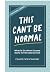 This Can't Be Normal by Chanie Wilschanski