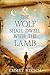 The Wolf Shall Dwell with the Lamb by Emmet Hirsch