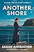 Another Shore: A Novel