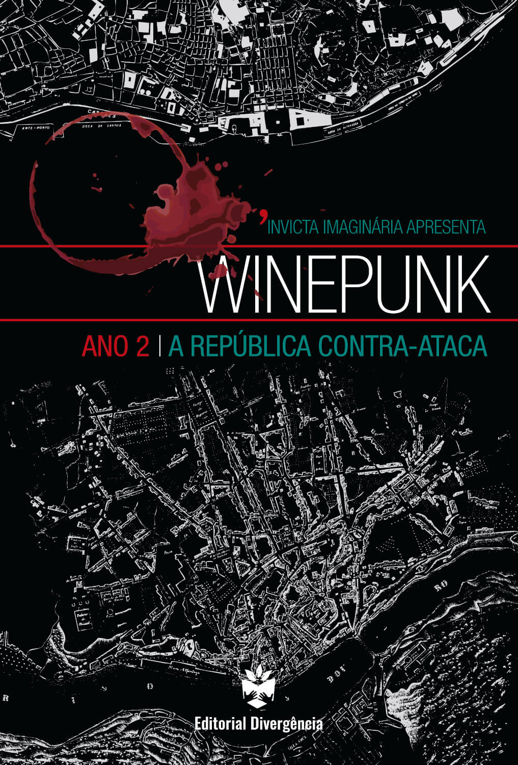 Winepunk 2 – A República Contra-ataca (Paperback)