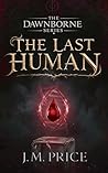 The Last Human: A...