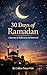 30 Days of Ramadan: A Journ...