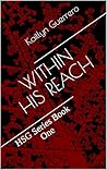 Within His Reach:...