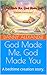 God Made Me, God Made You by Danny Alexander