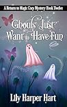 Ghouls Just Want ...