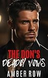 The Don's Deadly Vows: An Enemies to Lover's Mafia Romance