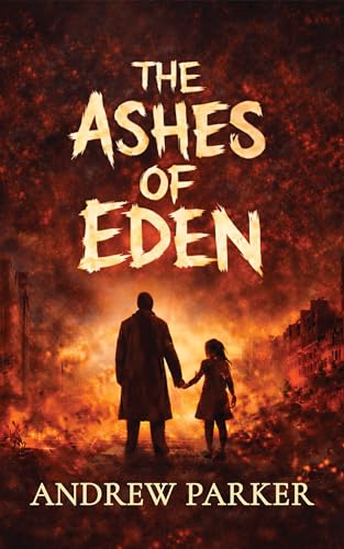 The Ashes of Eden (Kindle Edition)
