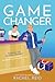 Game Changer (Game Changers, #1)