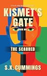 Kismet's Gate: The Scarred (The Medallion Chronicles Book 1)