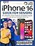 I Phone 16 Guide For Senior...