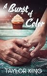 A Burst Of Color:...