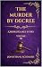 The Murder by Decree: A Noi...