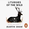 Liturgies of the ...